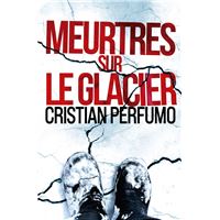 Meurtres sur le glacier