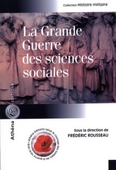 La grande guerre des sciences sociales - Frédéric Rousseau - broché