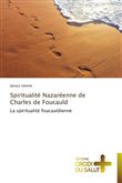 Spiritualité nazaréenne de charles de foucauld