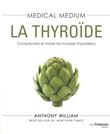 Medical medium : la thyroïde
