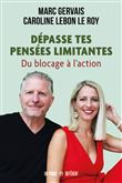 Dépasse tes pensées limitantes