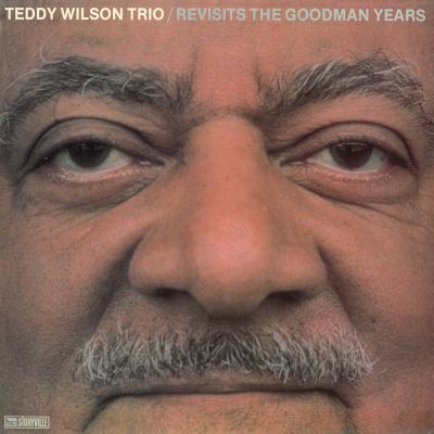 TEDDY WILSON TRIO REVISITS THE GOODMAN YEARS
