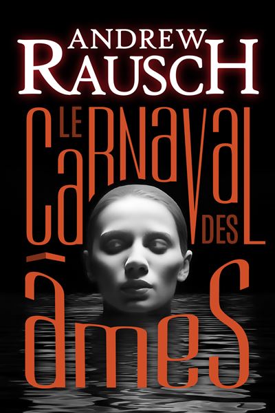 Le carnaval des âmes - Andrew Rausch (2025)