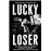 Lucky Loser