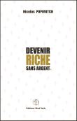 Devenir riche sans argent
