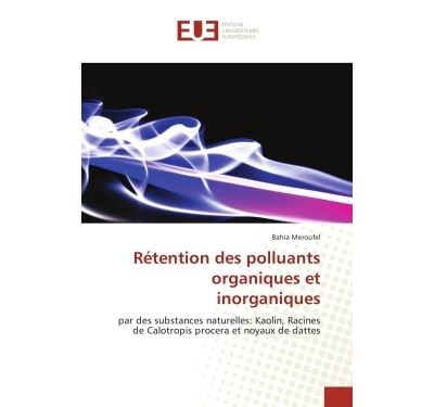 Rétention des polluants organiques et inorganiques