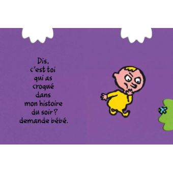 Dis, c'est toi qui as croqué dans mon histoire du soir ?