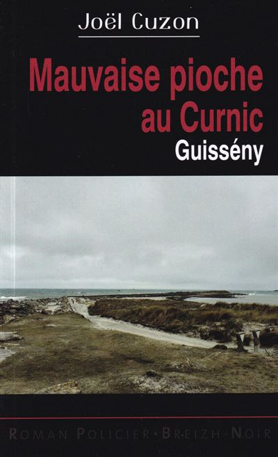 Mauvaise Pioche au Curnic Guisseny