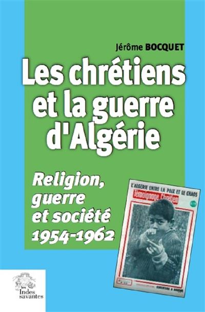 Les chretiens et la guerre d Algerie