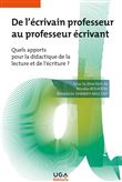De l'écrivain professeur au professeur écrivant