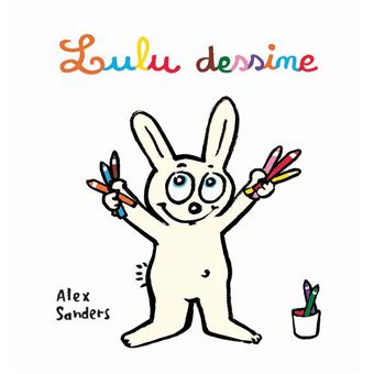 Lulu Lulu Dessine Alex Sanders Broche Achat Livre Fnac