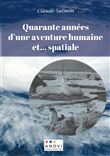 Quarante années d'une aventure humaine et... spatiale