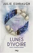 Lunes d'ivoire - tome 2 L'île de la trahison