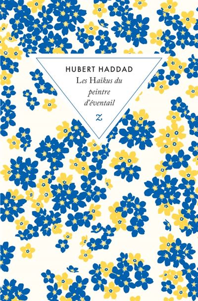 Les haikus du peintre d'éventail - Hubert Haddad - Poche
