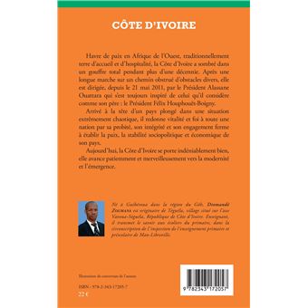 Côte d'Ivoire Alassane Ouattara ou la renaissance pour un développement durable