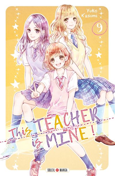 This Teacher is Mine! T09 - Yuko Kasumi - broché