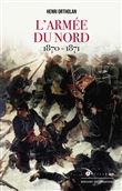 L'Armée du Nord 1870-1871