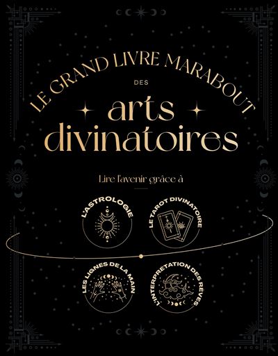 Le Grand guide Marabout des arts divinatoires