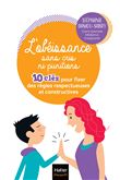 L'obéissance sans cris ni punitions - 10 clés pour fixer  des règles respectueuses et constructives