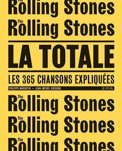 Rolling Stones - La Totale -  GUESDON-J+MARGOTIN-P - relié
