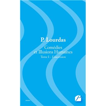 Comédies et Illusions Humaines