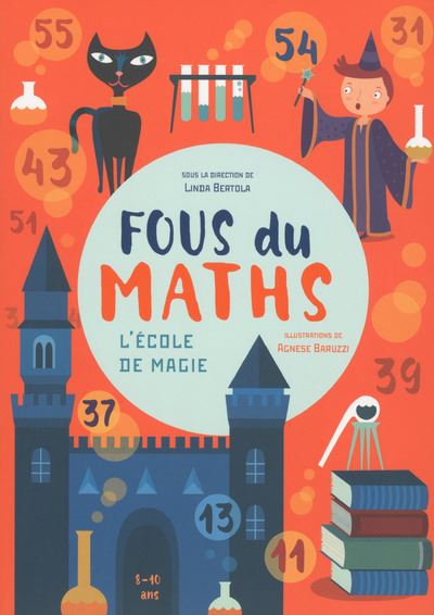 Fous des maths - L'école de magie - Boîte ou accessoire - Agnèse ...