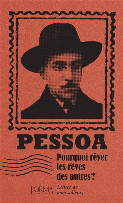 Pourquoi rever les reves des autres lettres de mon ailleurs