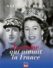 La Reine qui aimait la France