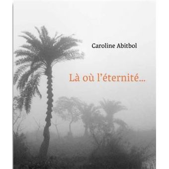 La où l'éternité est une évidence