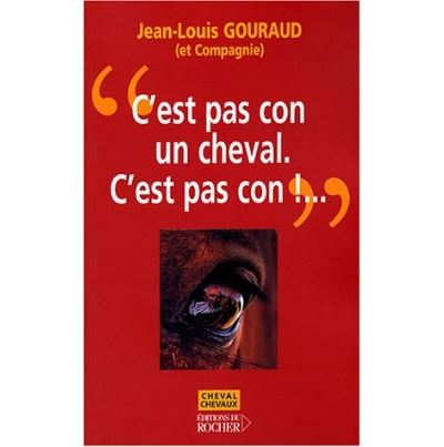 C'est pas con un cheval, c'est pas con !