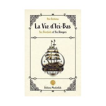 La vie d'Ici-Bas