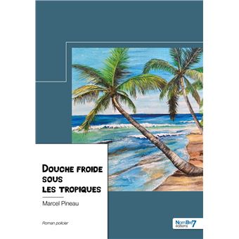 Douche froide sous les tropiques
