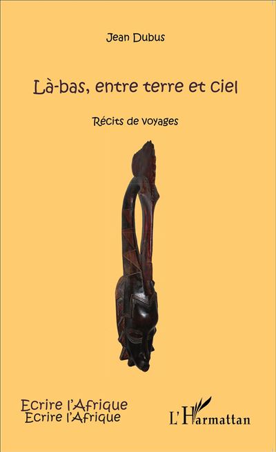 Là-bas, entre terre et ciel