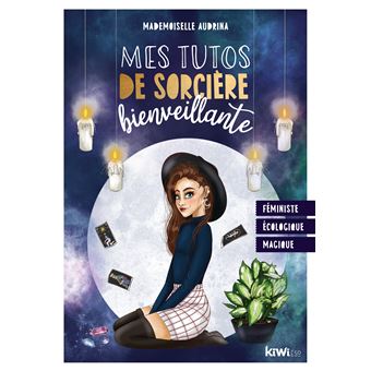 Mes tutos de sorcière bienveillante