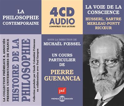Histoire de la philosophie v. 3 - la voie de la conscience (husserl  sartre  merleau-ponty  ricoe