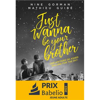 Just wanna be your brother - broché - Nine Gorman, Mathieu Guibé