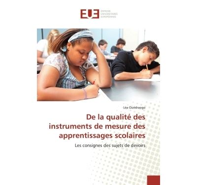 De la qualité des instruments de mesure des apprentissages scolaires