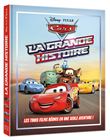 CARS - La grande histoire - Disney Pixar