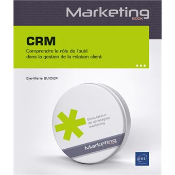 CRM - Comprendre le rôle de l'outil dans la gestion de la relation client