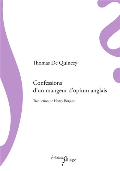 Confessions d'un mangeur d'opium anglais - Thomas De Quincey - broché