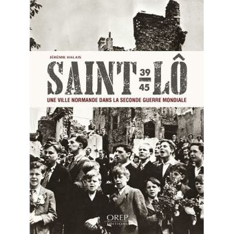 Saint-Lô 1939-1945 - 1