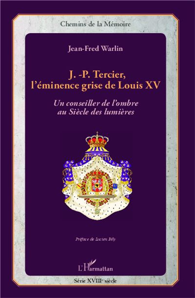 J.P. Tercier, l'éminence grise de Louis XV