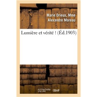 Lumière et vérité !