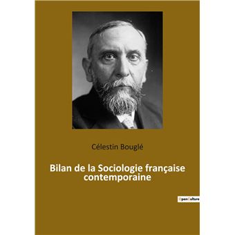Bilan de la Sociologie française contemporaine