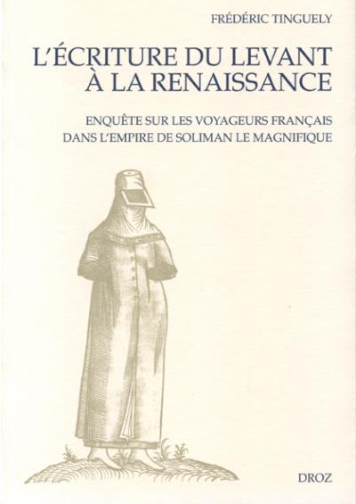 Ecriture du levant a la renaissance