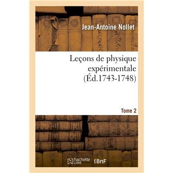 Leçons de physique expérimentale. Tome 2 (Éd.1743-1748)