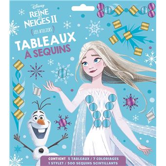LA REINE DES NEIGES 2 - Les Ateliers Disney - Tableaux à sequins - Disney