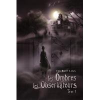 Les Ombres - Les Observateurs