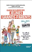 Guide de survie des jeunes grands-parents