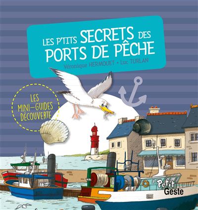 Les p'tits secrets des ports de peche